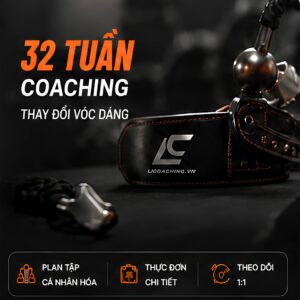 32 Tuần COACHING THAY ĐỔI VÓC DÁNG - Duy trì thói quen tập luyện hàng ngày